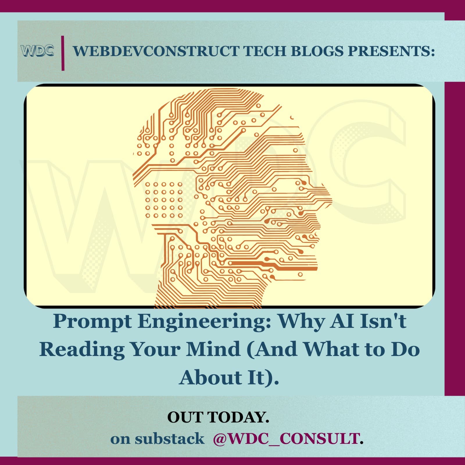 Prompt Engineering: Why AI Isn't Reading Your Mind (And What to Do About It).